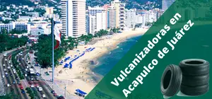 Vulcanizadoras en Acapulco de Juárez, a domicilio y 24H