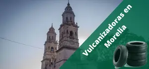 Vulcanizadoras en Morelia, a domicilio y 24H