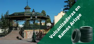 Vulcanizadoras en Ramos Arizpe, a domicilio y 24H