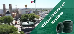 Vulcanizadoras en Reynosa, a domicilio y 24H