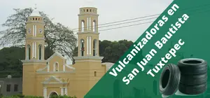 Vulcanizadoras en San Juan Bautista Tuxtepec, a domicilio y 24H