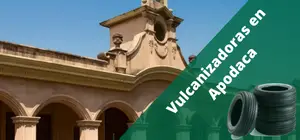 Vulcanizadoras en Apodaca, a domicilio y 24H