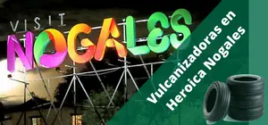 Vulcanizadoras en Heroica Nogales, a domicilio y 24H