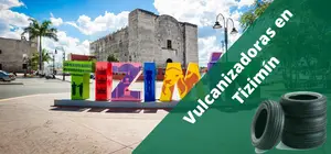 Vulcanizadoras en Tizimín, a domicilio y 24H